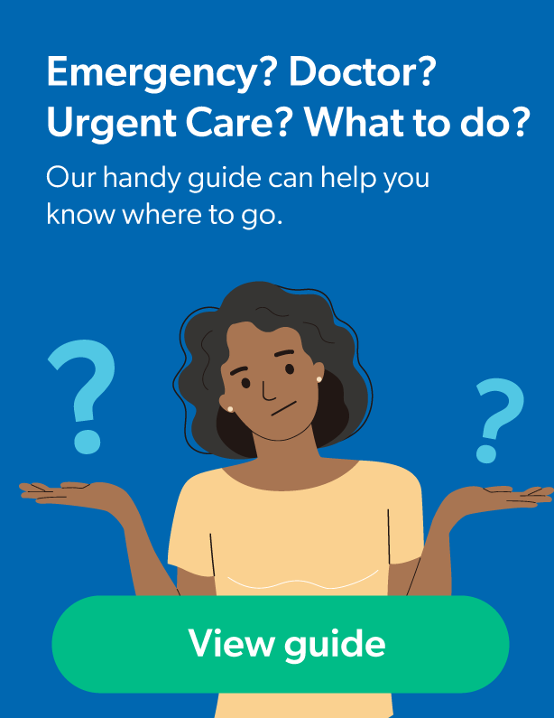 Emergency? Doctor? Urgent Care? What to do? Confused person. Guide helps know where to go. View guide button