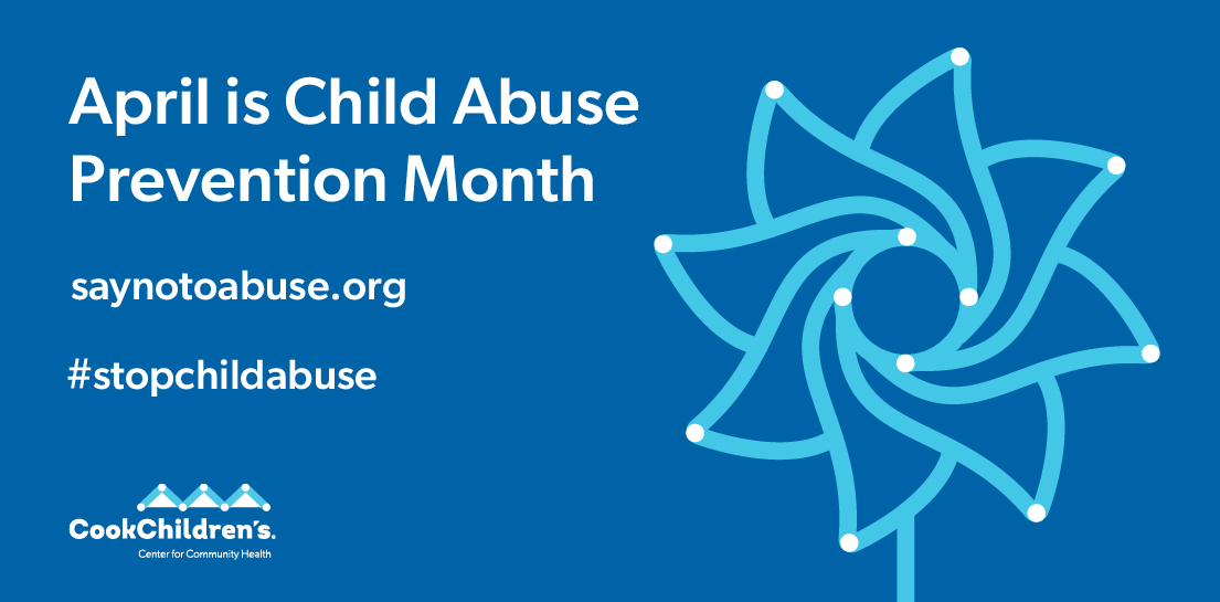 A graphic that states "April is Child Abuse Prevention Month", "#stopchildabuse". The graphic shows a pictogram of the blue pinwheel that represents Child Abuse Prevention Month.