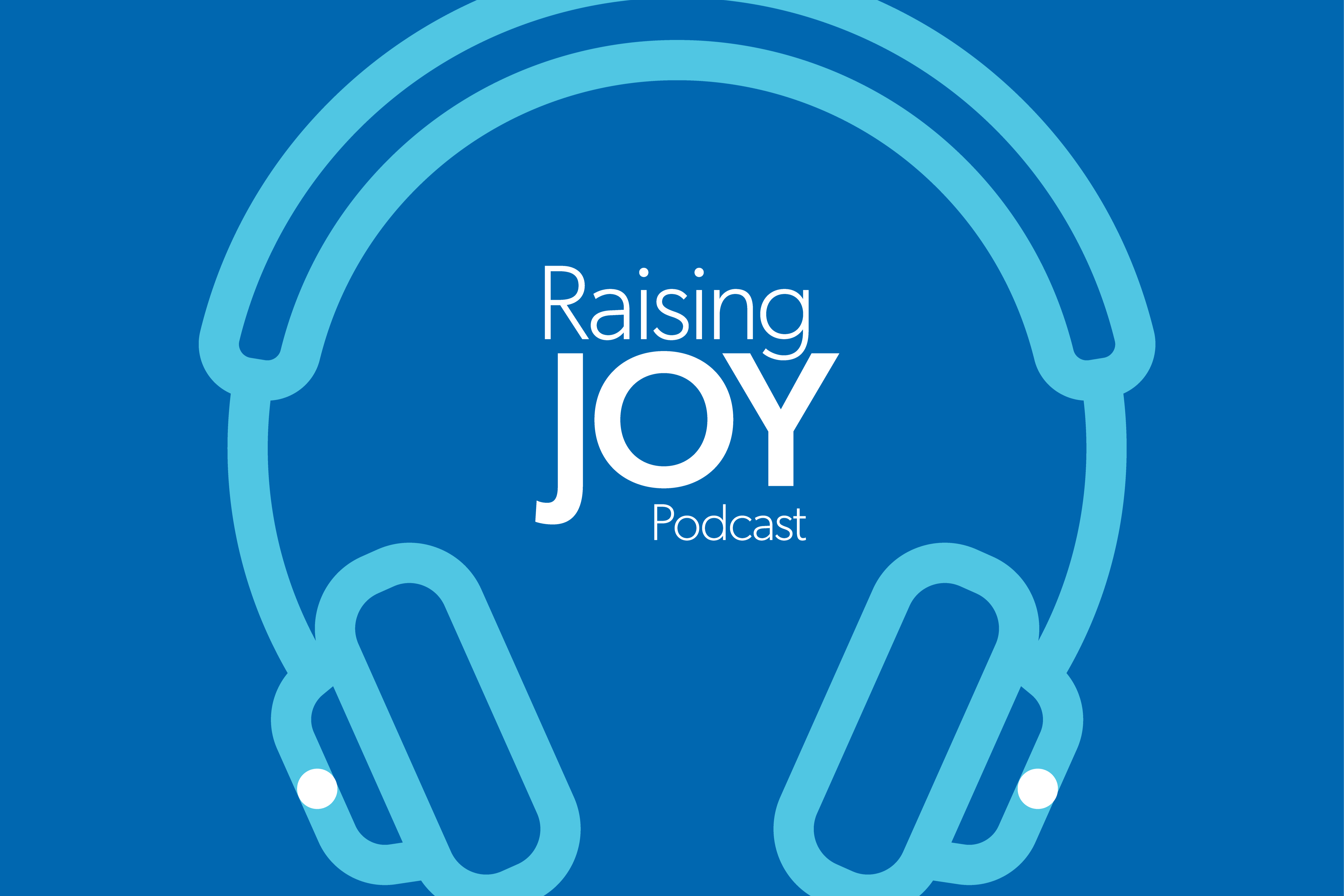 Raising Joy parenting podcast logo